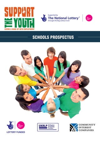 GIVING A HAND UP INTO EMPLOYMENT
SCHOOLS PROSPECTUS
 