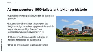 78_JensToftegaard_De fredede bygninger skal fortælle Danmarks historie.pdf