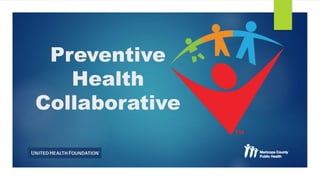 Preventive
Health
Collaborative
 
