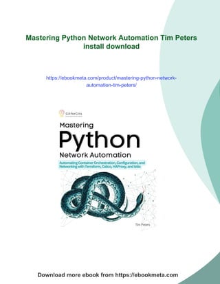 Mastering Python Network Automation Tim Peters | PDF