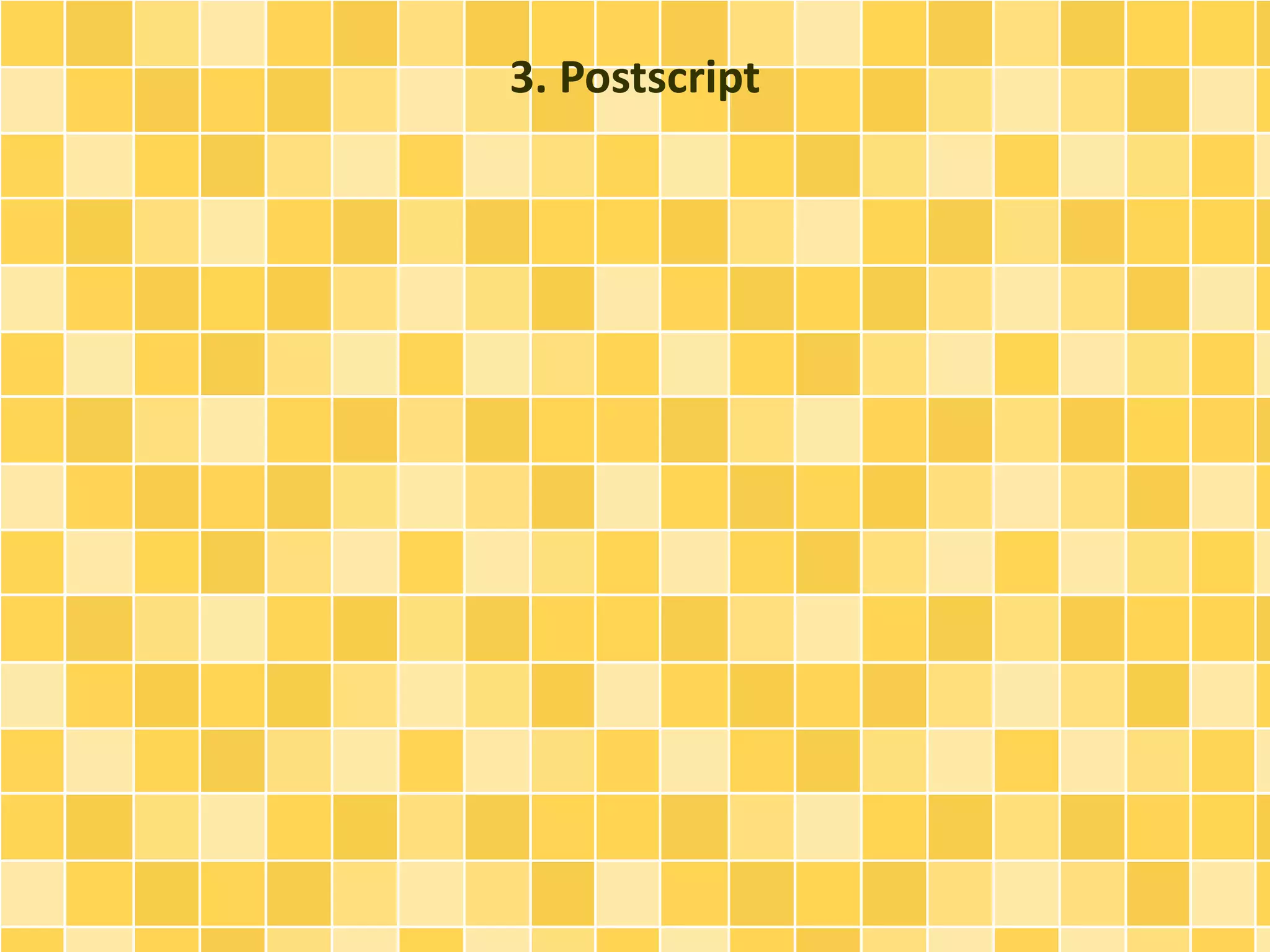 3. Postscript 
 