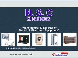 “ Manufacturer & Exporter of Electric & Electronic Equipment” 