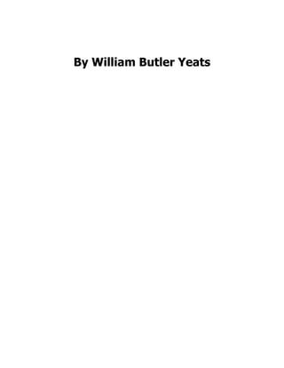 By William Butler Yeats
 