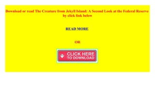 The Creature from Jekyll Island: A Second Look at the Federal Reserve