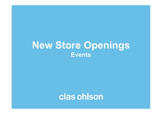New Store Openings
Events
 