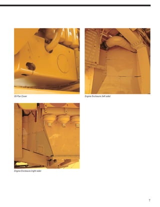 Oil Pan Cover                   Engine Enclosure (left side)




Engine Enclosure (right side)




                                                               7
 