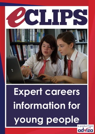 Expert careers
information for
young people
 
