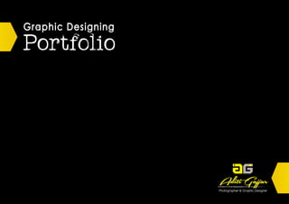 Portfolio
Graphic Designing
Aditi Gajjar
Photographer & Graphic Designer
AditiG
ajjarC
opyright2016
 