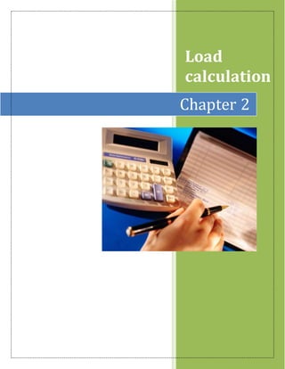 Load
calculation
Chapter 2
 
