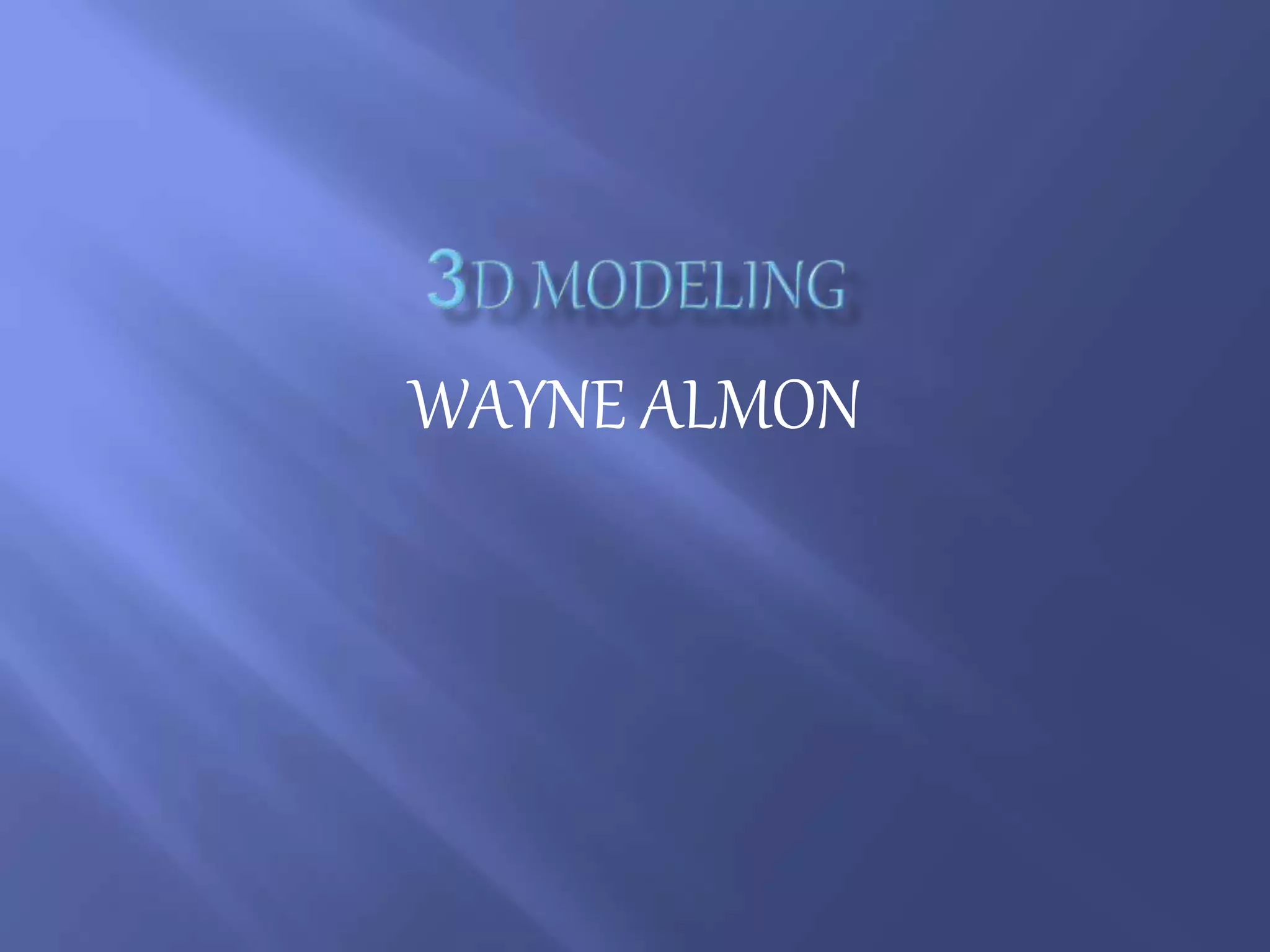 3D MODELING. POWERPOINTpptx | PPTX