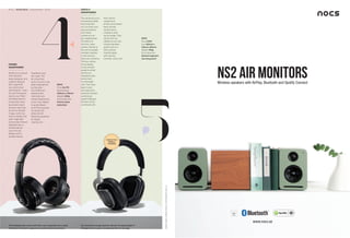 VERTU V
HEADPHONES
The de facto luxury
smartphone label
has branched
out into high-end
accoutrements
with these
covetous over-
ear headphones.
The feel is of
the ﬁrst-class
variety, thanks to
the use of supple
lambskin leather
in the memory
foam ear cushions.
The low-clamp-
force design
of the aircraft-
grade brushed
aluminium
headband also
lends them
to prolonged
use. They have
been tuned
and rigorously
tested by Danish
audiovisual
experts Bang &
Olufsen which,
combined with
CHANEL
HEADPHONES
While it’s no secret
that Chanel’s
head designer and
creative director
Karl Lagerfeld
is a committed
technophile – even
his cat Choupette
has its own iPad –
the fêted fashion
house has never
launched a tech
product sporting
its iconic double-
C logo. Until now
that is. Earlier this
year, Lagerfeld
announced Chanel
Headphones, a
limited edition
over-the-ear
design with a
quilted leather
their 40mm
neodymium
drivers and closed-
back, ported
construction,
creates a wide
sound stage. They
come with two
cables, so you can
choose between
audio-only or a
Vertu phone-
friendly cable
with volume
controls. vertu.com
headband and
ear cups. The
all-important
sonic circuitry has
been engineered
by Monster –
the California-
based audio
manufacturer
whose headphone
know-how helped
to guide Beats
by Dr Dre towards
its recent $3
billion (£1.83
billion) acquisition
by Apple.
chanel.com
0 2 2 | D E S I R E D | D e c e m b e r 2 0 1 4
SPEC
Price £490
Size 180mm x
160mm x85mm
Weight 230g
Extra features
Quilted magnetic
carrying pouch
SPEC
Price £4,170
Dimensions
190mm x 175mm
Weight 400g
Extra features
Active noise
reduction
An innovative hinge system allows the lightweight V
Headphones to pack completely ﬂat for storage
The headphones come with their own zippered carry case
ﬁnished in Chanel’s signature quilted diamond pattern
EXECUTIVE
MOBILE
’PHONES
WORDS:HENRYFARRAR-HOCKLEY.PHOTOGRAPHY:SUNLEE
Wireless speakers with AirPlay, Bluetooth and Spotify Connect
www.nocs.se
NS2 air monitors
 