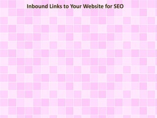 Inbound Links to Your Website for SEO
 