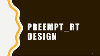 PREEMPT_RT
DESIGN
45
 