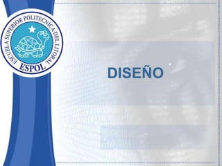 DISEÑO 
 