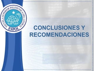 CONCLUSIONES Y 
RECOMENDACIONES 
 