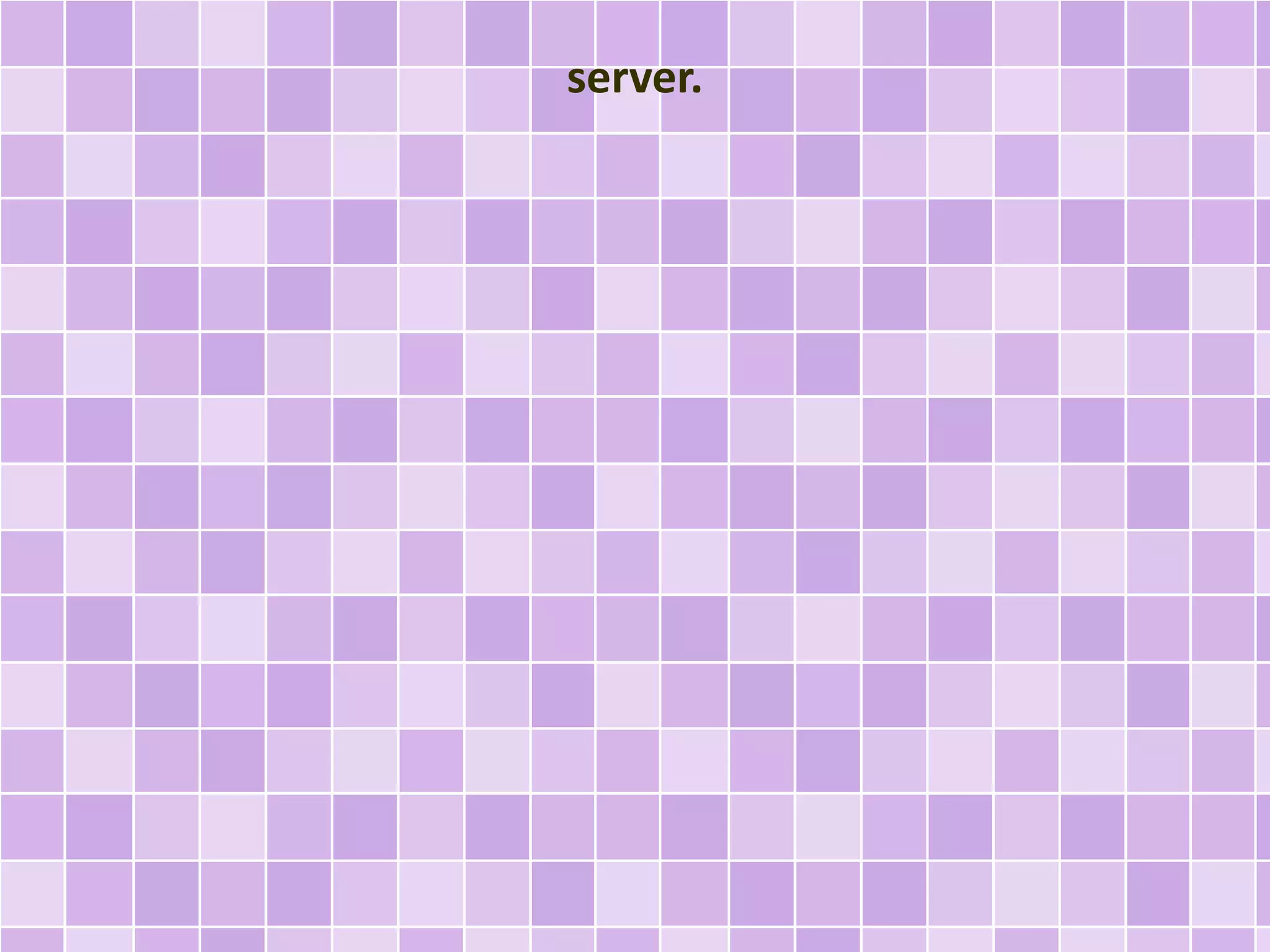server. 
 