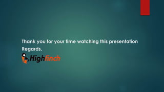 Thank you for your time watching this presentation
Regards,
 