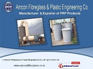 Manufacturer & Exporter of FRP Products
 