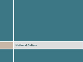 National Culture
 