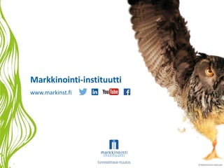 Markkinointi-instituutti
www.markinst.fi
 