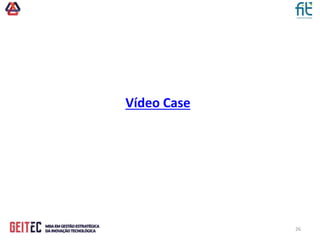 26
Vídeo Case
 