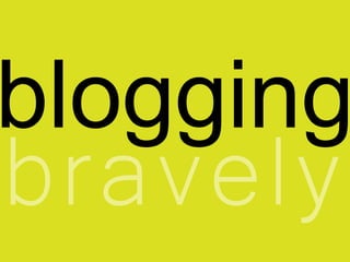 blogging
 