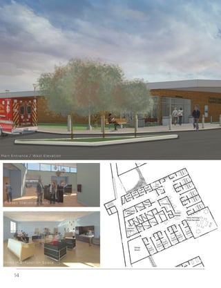 14
Main Entrance / West Elevation
Nurses Station on Unit
Noisy Multifunction Space
 