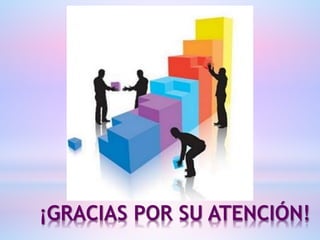 ¡GRACIAS POR SU ATENCIÓN!
 