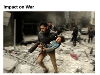 Impact on War
 