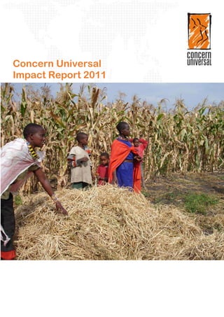 Concern Universal
Impact Report 2011
 