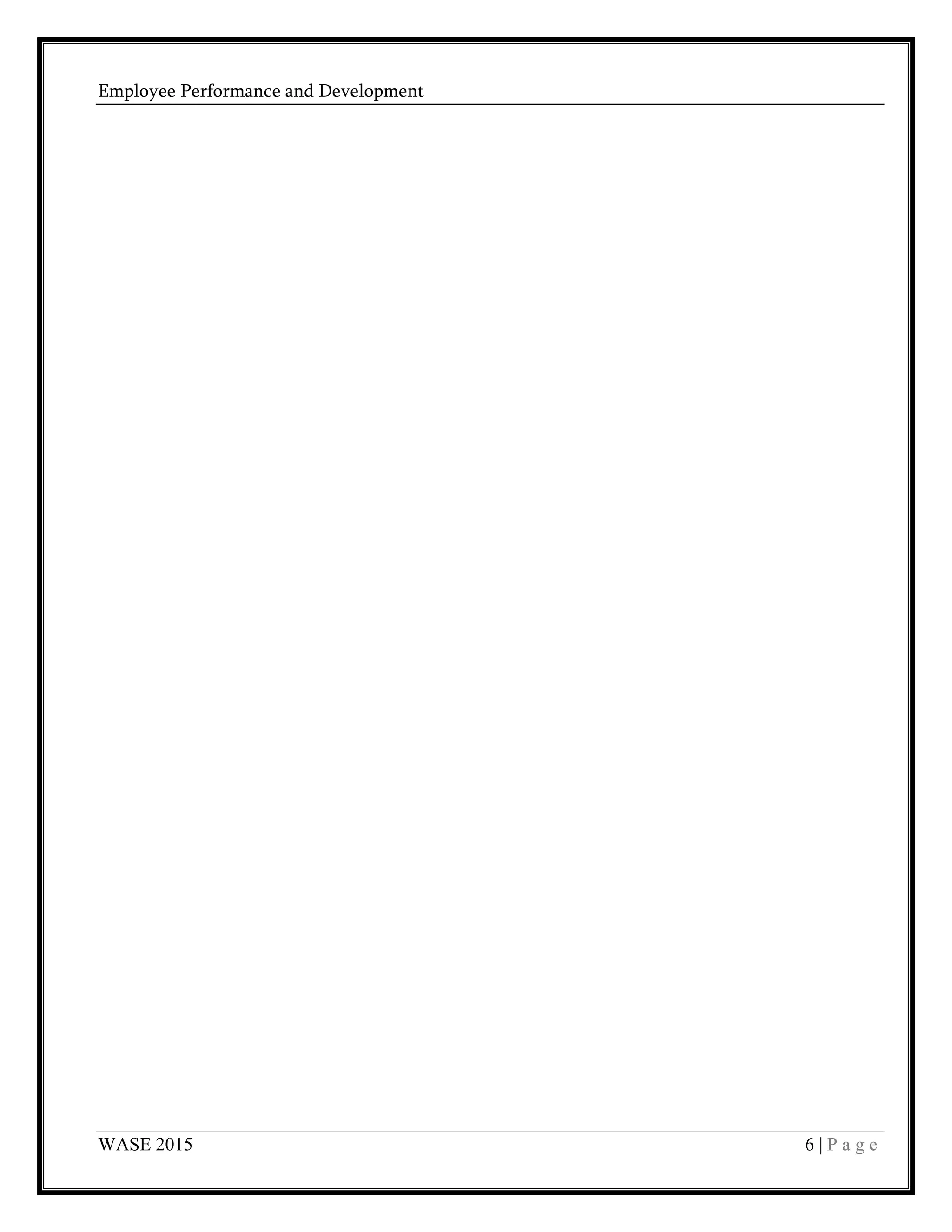 Employee Performance and Development
WASE 2015 6 | P a g e
 