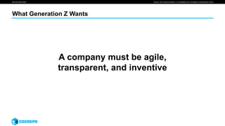 We are smart media
What Generation Z Wants
Source: The Futures Company, “Live Spotlight: Are You Ready for Centennials” (2016)
A company must be agile,
transparent, and inventive
 