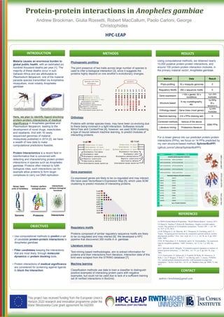 RESEARCH POSTER PRESENTATION DESIGN © 2015
www.PosterPresentations.com
• Use computational methods to predict a set
of candidate protein-protein interactions in
Anopheles gambiae.
• Filter candidates keeping the interactions
that are most likely, through molecular
dynamics or protein docking tools.
• Protein interactions of medical significance
are considered for screening against ligands
to block the interaction.
Using computational methods, we obtained nearly
10,000 putative protein-protein interactions, and
around 100 protein-protein interaction modules, in
the primary malarial vector, Anopheles gambiae.
REFERENCES
[1] WHO-Global-Malaria-Programme, “World Malaria Report,” Geneva, 2013.
[2] Daniel E. Neafsey,*† Robert M. Waterhouse, “Highly evolvable malaria
vectors: The genomes of 16 Anopheles mosquitoes,” Science (80-. )., vol. 347,
no. 6217, p. 43, 2014.
[3] M. Pellegrini, E. M. Marcotte, M. J. Thompson, D. Eisenberg, and T. O.
Yeates, “Assigning protein functions by comparative genome analysis: protein
phylogenetic profiles,” Proc. Natl. Acad. Sci. U. S. A., vol. 96, no. 8, pp. 4285–
4288, 1999.
[5] R. M. Maccallum, S. N. Redmond, and G. K. Christophides, “An expression
map for Anopheles gambiae.,” BMC Genomics, vol. 12, no. 1, p. 620, Jan.
2011.
[6] E. Sprinzak and H. Margalit, “Correlated sequence-signatures as markers of
protein-protein interaction.,” J. Mol. Biol., vol. 311, no. 4, pp. 681–92, Aug.
2001.
[7] A. Franceschini, D. Szklarczyk, S. Frankild, M. Kuhn, M. Simonovic, A.
Roth, J. Lin, P. Minguez, P. Bork, C. von Mering, and L. J. Jensen, “STRING
v9.1: protein-protein interaction networks, with increased coverage and
integration.,” Nucleic Acids Res., vol. 41, no. Database issue, pp. D808–15, Jan.
2013.
HPC-LEAP
Andrew Brockman, Giulia Rossetti, Robert MacCallum, Paolo Carloni, George
Christophides
Protein-protein interactions in Anopheles gambiae
Malaria causes an enormous burden to
global public health, with an estimated six
hundred thousand deaths per year [1]. The
majority of these deaths occur in sub-
Saharan Africa and are attributable to
Plasmodium falciparum, one of the malarial
parasite species transmitted via Anopheline
mosquitoes, most notably Anopheles
gambiae.
Here, we plan to identify ligand blocking
protein-protein interactions of medical
significance in Anopheles gambiae and
Plasmodium falciparum, leading to the
development of novel drugs, insecticides
and repellants. And with 16 newly
sequenced genomes of malarial
mosquitoes published in 2014 [2], we have
a wealth of new data to make
computational predictions feasible.
Protein Interactomics is a recent field in
bioinformatics that is concerned with
detecting and characterizing protein-protein
interactions in species such as Anopheles
gambiae. Proteins often interact to fulfill
biological roles, such interactions can for
example allow proteins to form larger
complexes to carry out DNA replication.
Genome Proteome Interactome
Proteins: perform
biological work
Interactions:
achieve biological
functions
Genes: basic
units of hereditary
Phylogenetic profiling
The joint presence of two traits across large number of species is
used to infer a biological interaction [3], since it suggests the
proteins highly depend on one another’s evolutionary changes.
Orthology
Proteins with similar species trees, may have been co-evolving due
to theirs being involved in a tight interaction. Softwares include
MirrorTree and ContextTree [4], however, we used SOM clustering,
a type of neural network machine learning, to predict modules of
interacting proteins.
Gene expression
Co-expressed genes are likely to be co-regulated and may interact.
We have used VectorBase’s Expression Map [5], which uses SOM
clustering to predict modules of interacting proteins.
Regulatory motifs
Proteins composed of similar regulatory sequence motifs are likely
to be co-regulated and may interact [6]. We developed a HPC
pipeline that discovered 350 motifs in A. gambiae.
Literature mining
Text-mining based methodologies, aim to extract information for
proteins and their interactions from literature. Interaction data of this
kind were scraped from the STRING database [7].
Machine learning
Classification methods use data to train a classifier to distinguish
positive examples of interacting protein pairs with negative
examples, but could not be used due to lack of a sufficient training
set (6 verified interactions in BioGrid).
Method Data Result
Phylo-profiling 16 x mosquito genomes 0
Regulatory Motifs 350 x sequence motifs 0
Gene expression
>10k x genes, 93 x
conditions
101 PPI
modules
Structure-based
X-ray crystallography,
etc.
14 PPIs
(9 p.
falciparum)
Orthology-based Gene trees (most genes)
12 PPI
modules
Machine learning 2-6 x PPIs (training set) 0
Combined methods Various of the above
9364 PPIs
Literature mining Proteomics literature
OBP17-with-OBP7GSTE2-with-GSTD1TEP1-with-TEP1
METHODSINTRODUCTION RESULTS
OBJECTIVES
For a closer glance into our predicted protein-protein
interactions (PPIs), we focus on 14 PPIs predicted by
my own structure-based method, SplinterBotPPI
(github.com/a1ultima/SplinterBotPPI)
CONTACT
andrew.i.brockman@gmail.com
 