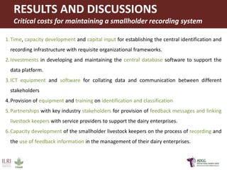 Innovative application of ICT tools for paperless data capture and feedback in smallholder dairy production systems: The Platform for African Dairy Genetic Gains (ADGG) 