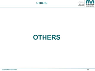 57
OTHERS
by Endika Gandarias
OTHERS
 