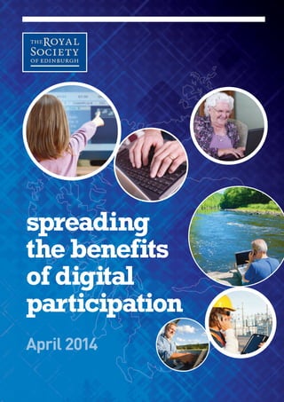 spreading
the benefits
of digital
participation
April 2014
 