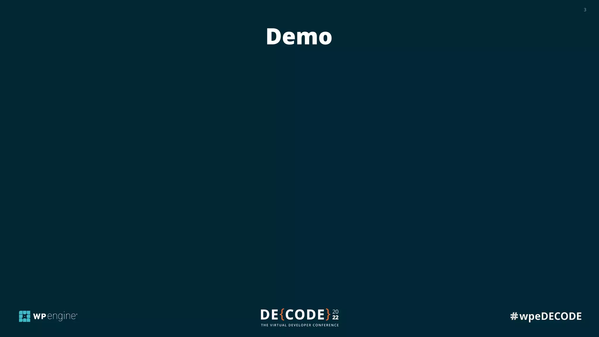 3
Demo
 