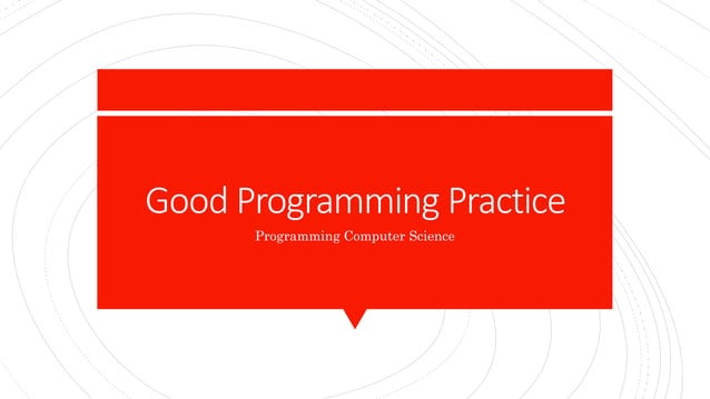 7a Good Programming Practice.pptx