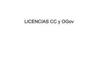 LICENCIAS CC y OGov
 