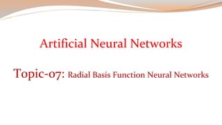 Topic-07: Radial Basis Function Neural Networks | PDF