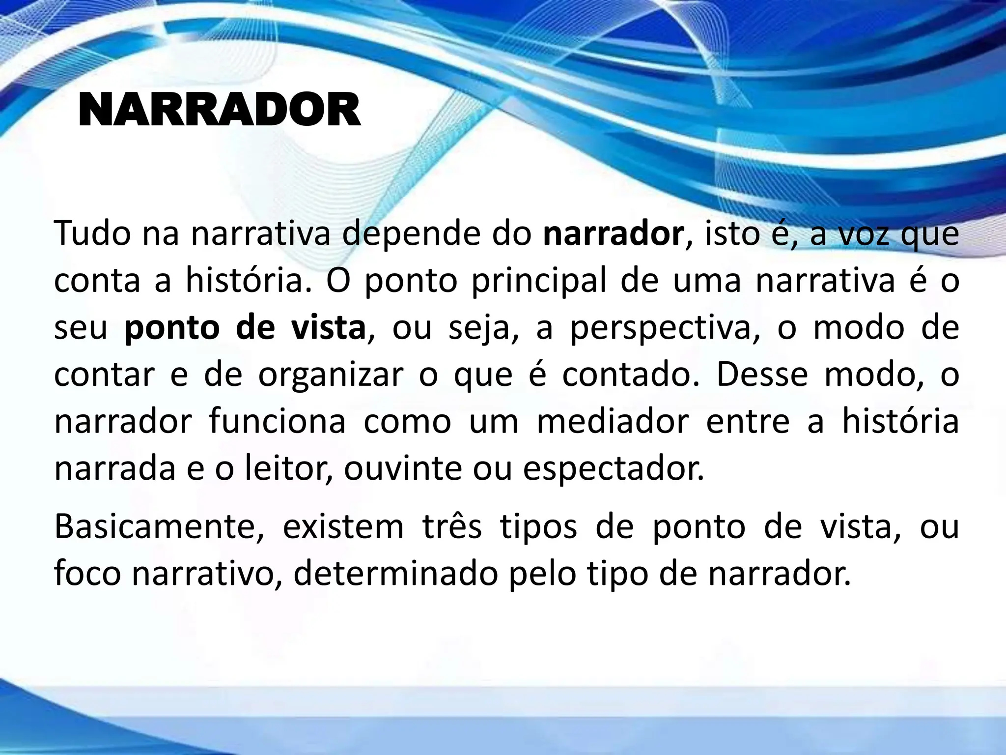 7º ANO_Elementos da narrativa_ O narrador | PPT