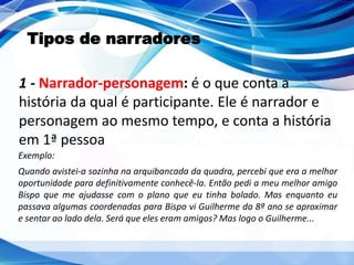 7º ANO_Elementos da narrativa_ O narrador | PPT