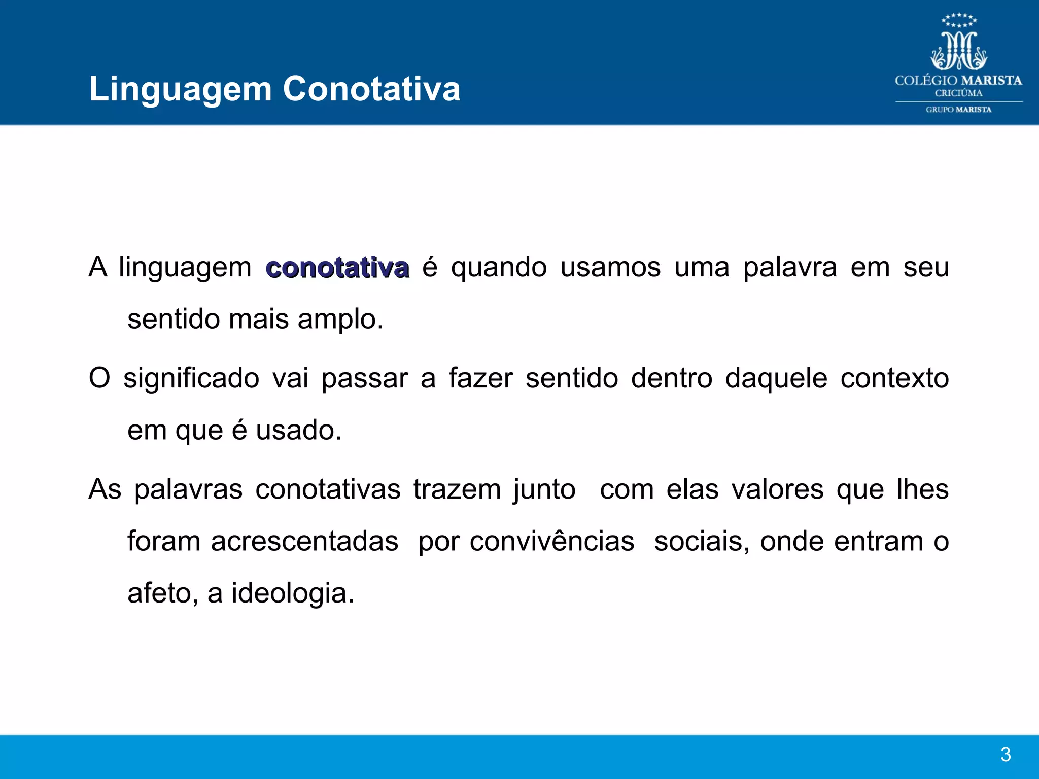 7º ano E. F. II - Linguagem denotativa e conotativa | PPT