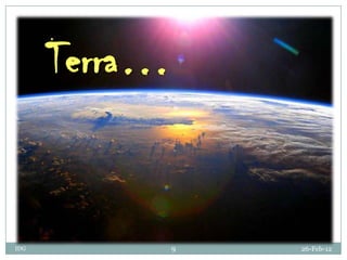 Terra…


IDG        9   26-Feb-12
 