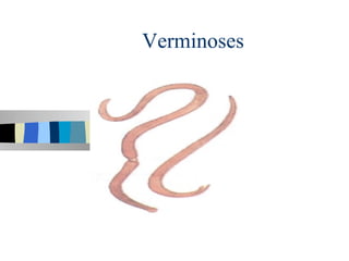Verminoses
 