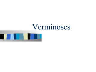 Verminoses
 