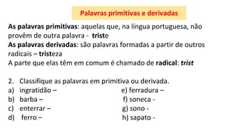 7º ano Estrutura e formação das palavras.pptx