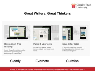 SCHOOL OF INFORMATION STUDIES : LEADING INFORMATION EDUCATION AND RESEARCH – EMPOWERING SOCIETY
Great Writers, Great Thinkers
Clearly Evernote Curation
 