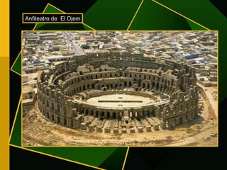 Anfiteatro de  El Djem 