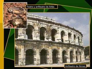 Teatro y anfiteatro de Arlés Anfiteatro de Nimes 